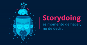 Storydoing o Storytelling Agencia La Marka-Marketing Digital